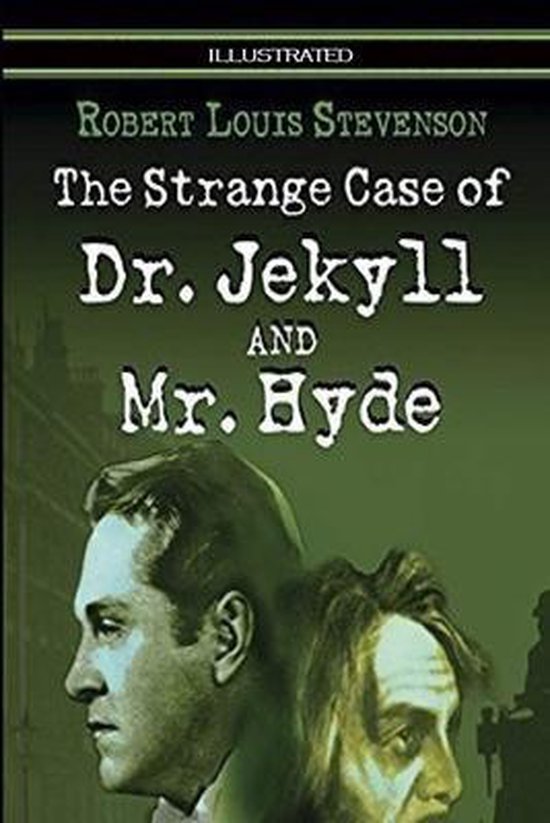 Strange Case Of Dr Jekyll And Mr Hyde Illustrated Robert Louis Stevenson 0965