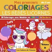 Mes Premiers Coloriages Les Bebes Licornes - Volume 6