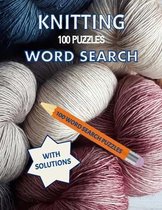 Knitting Word Search,100 Puzzles with Solutions