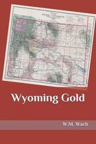 Wyoming Gold