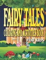 Fairy Tales Coloring and Activities Book for Kids