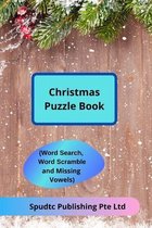 Christmas Puzzle Book (Word Search, Word Scramble and Missing Vowels)