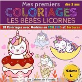 Mes Premiers Coloriages Les Bebes Licornes - Volume 4