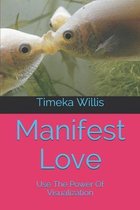 Manifest Love