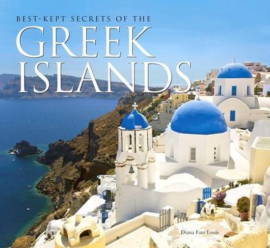 Boek cover Best-Kept Secrets of the Greek Islands van Diana Farr Louis (Hardcover)