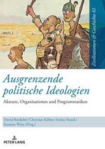 Zivilisationen Und Geschichte / Civilizations and History /- Ausgrenzende Politische Ideologien