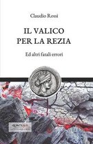 Il Valico Per La Rezia