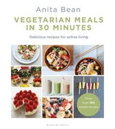 Vegetarian Meals in 30 Minutes More than 100 delicious recipes for fitness