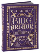The Story of King Arthur and His Knights (Barnes & Noble Children's Leatherbound Classics)