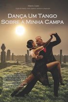 Danca Um Tango Sobre a Minha Campa