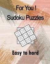 For You! Sudoku Puzzles Easy to hard