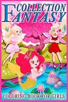Fantasy Collection Coloring Book For Girls