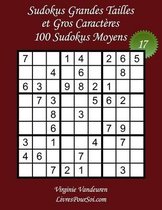 Sudokus Grandes Tailles et Gros Caracteres - Niveau Moyen - N Degrees17