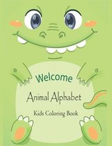 Welcome Animal Alphabet Kids Coloring Book: Fun with Letters Colors, Animals