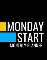 Monday Start Monthly Planner: daily / weekly / monthly planner Calendar and ToDo List Tracker