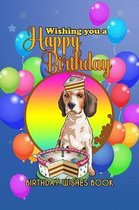 Birthday Wishes Book: Wishing You A Happy Birthday