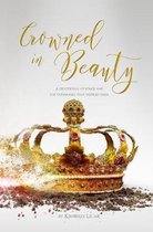 Crowned in Beauty: A devotional of songs and the testimonies that inspired them.