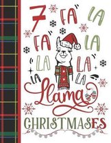 7 Fa La Fa La La La La La Llama Christmases