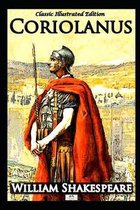 Coriolanus - Classic Illustrated Edition