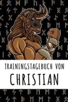 Trainingstagebuch von Christian: Personalisierter Tagesplaner f�r dein Fitness- und Krafttraining im Fitnessstudio oder Zuhause