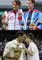 Roger Federer & Andy Murray