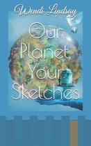 Our Planet, Your Sketches