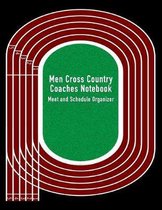 Men Cross Country Coaches Notebook: Meet and Schedule Organizer
