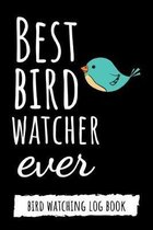 Best Bird Watcher Ever
