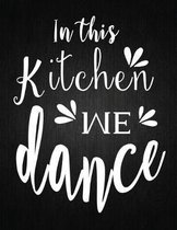 In this Kitchen we dance
