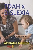 TDAH x DISLEXIA: Aprenda a diferenciar os diagn�sticos