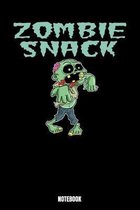 Zombie Snack Notebook: Notizbuch mit den Abmessungen 6 x 9 - 110 leere Seiten mit Linien ideal als Tagebuch oder f�r deine Notizen. Das Forma