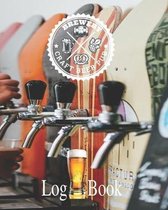 Brewery Craft Beer Pub Log Book: Passionate Beer Enthusiast - Tasting And Review Notebook - Home Brew Journal - 8 x 10 Inch Book