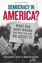 Democracy in America? – What Has Gone Wrong and What We Can Do About It