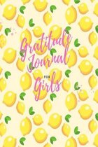 Gratitude Journal For Girls: A 52 Week Daily Gratitude Notebook with Best Moment, Grateful, Thankful and Notes, Guide To Choosing The Positivity an