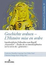 Zivilisationen Und Geschichte / Civilizations and History /- Geschichte Ordnen - l'Histoire Mise En Ordre