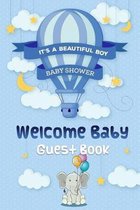 It's A Beautiful Boy Welcome Baby Guest Book: Baby Shower Keepsake, Advice for Expectant Parents and BONUS Gift Log - Elephant and Balloons Design Cov
