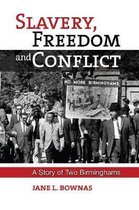 Slavery Freedom and Conflict