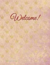 Welcome!: Soft Cover Sign-In Guest Book for Vacation Resorts, AirBnBs, VRBOs, Beach Homes, Cabins/Lake Homes, and Bed-and-Breakf