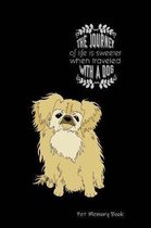 Pet Memory Book: Life With My Dog - A Joint Adventure Diary - Remembrance Book