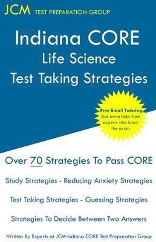 Indiana CORE Life Science - Test Taking Strategies - cover