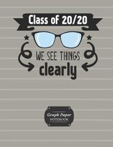 Graph Paper Notebook Class Of 20/20 We See Things Clearly