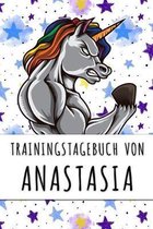 Trainingstagebuch von Anastasia: Personalisierter Tagesplaner f�r dein Fitness- und Krafttraining im Fitnessstudio oder Zuhause