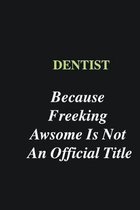 Dentist Because Freeking Awsome is Not An Official Title: Writing careers journals and notebook. A way towards enhancement