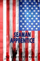 Seaman Apprentice US Army Notebook: This Notebook is specially for Seaman Apprentice. 120 pages with dot lines. Unique Notebook for all Soldiers or Ve