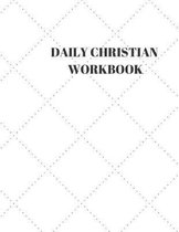 Daily Christian Workbook: 116 Pages Formated for Scripture and Study!