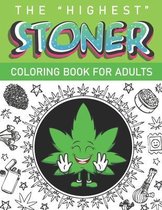 The Highest Stoner Coloring Book For Adults