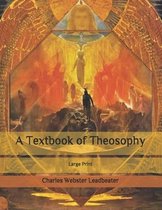 A Textbook of Theosophy