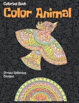 Color Animal - Coloring Book - Stress Relieving Designs