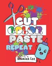 Cut Color Paste Repeat