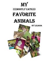 My (((Mostly Cats))) Favorite Animals